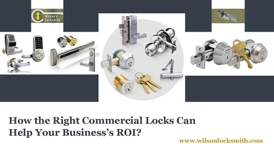 Here’s How The Right Commercial Locks Will Help Your Business’s ROI